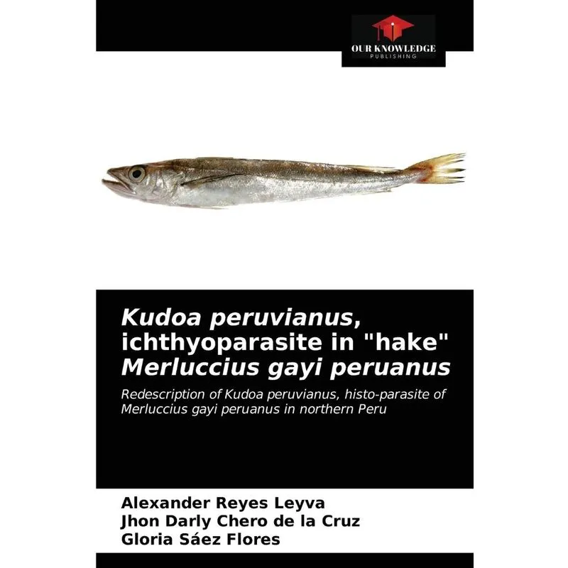 Kudoa peruvianus, ichthyoparasite in hake Merluccius gayi. Kudoa peruvianus, ichthyoparasite in hake Merluccius gayi