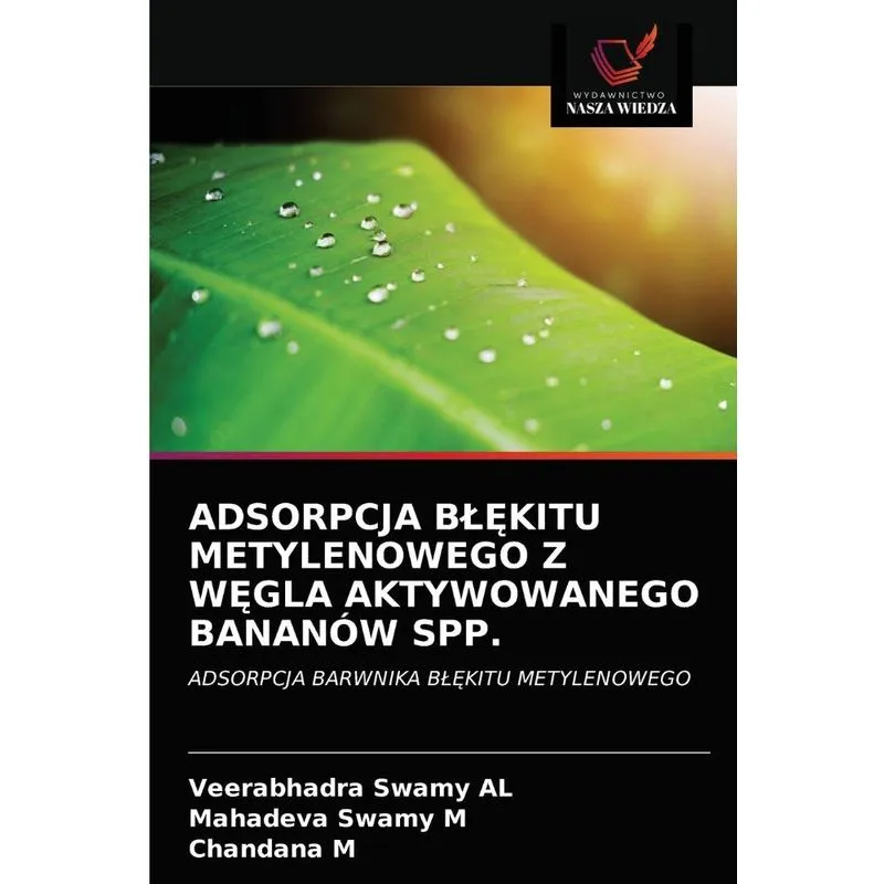 ADSORPCJA BLEKITU METYLENOWEGO Z WEGLA AKTYWOWANEGO BANANÓW