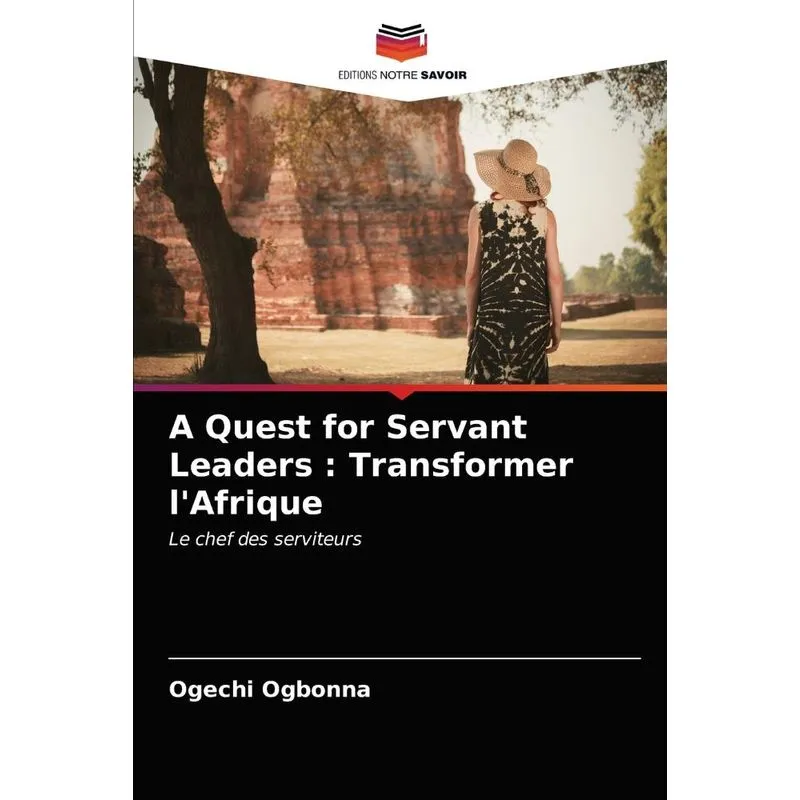 A Quest for Servant Leaders