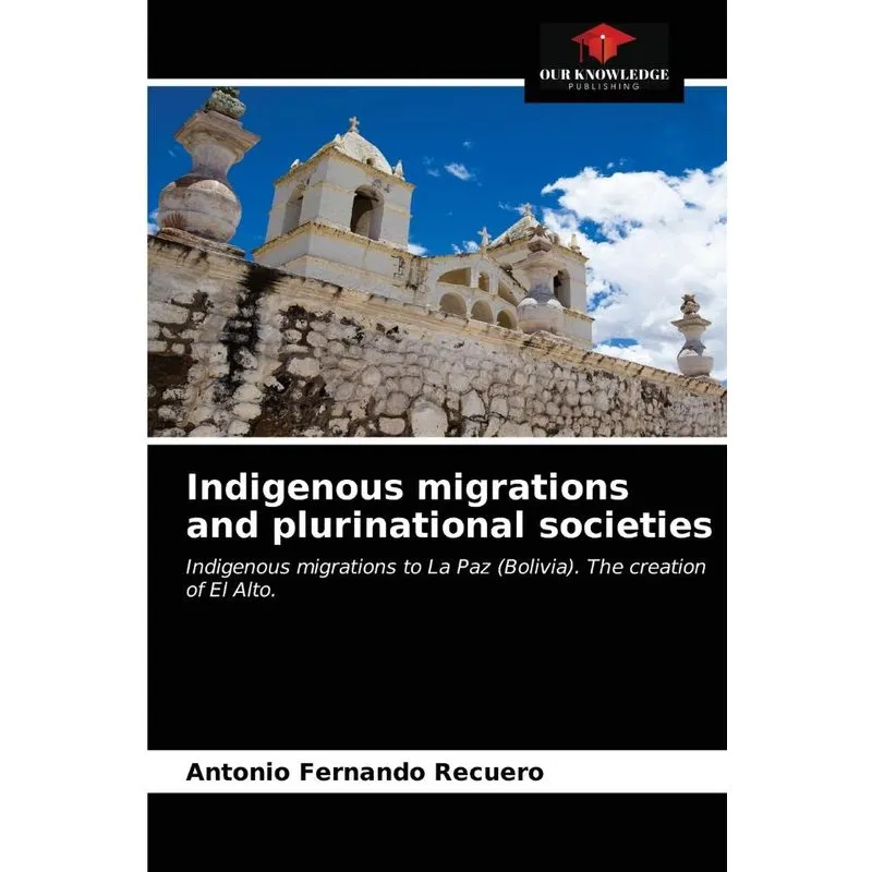 Indigenous migrations and plurinational societies