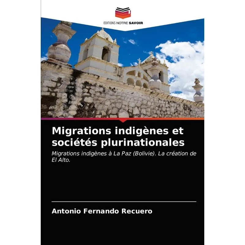 Migrations indigènes et sociétés plurinationales
