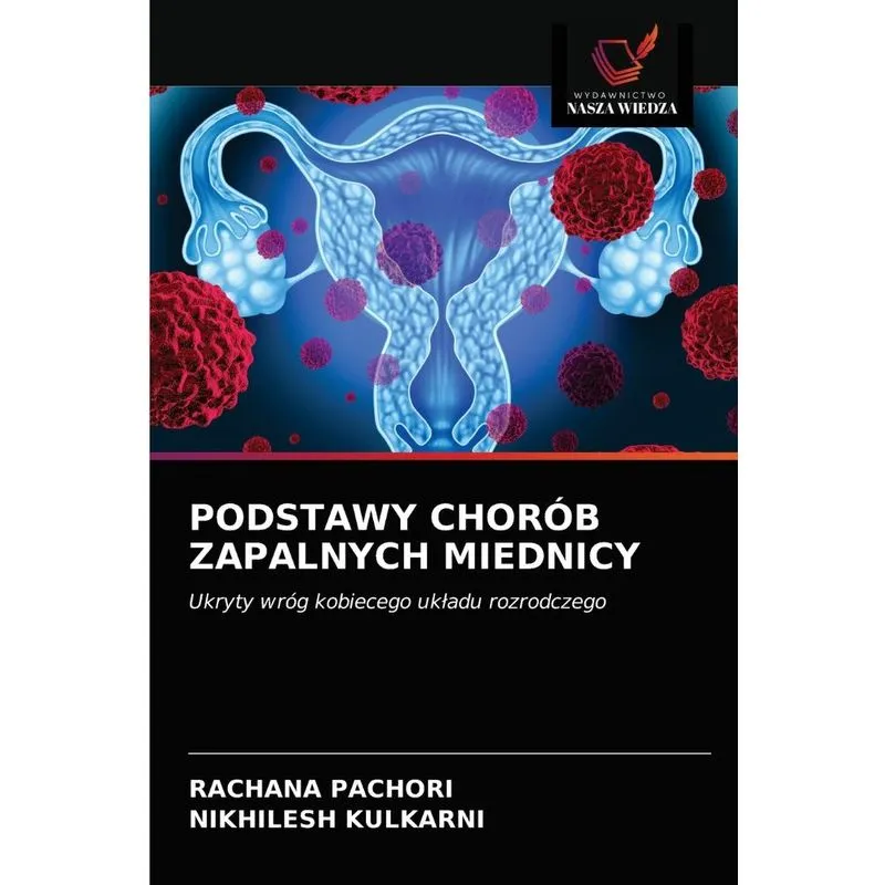PODSTAWY CHORÓB ZAPALNYCH MIEDNICY