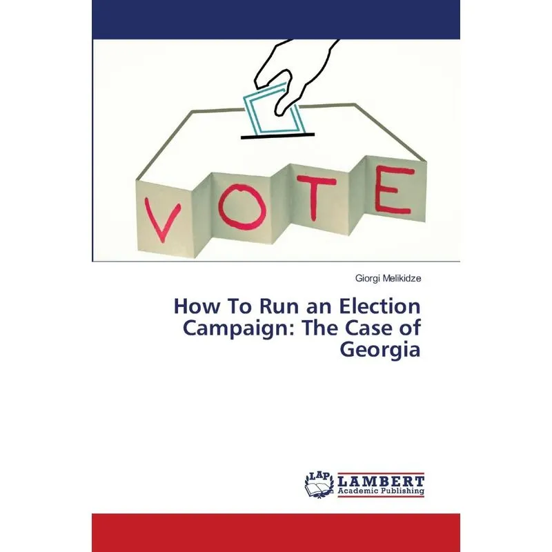 How To Run an Election Campaign