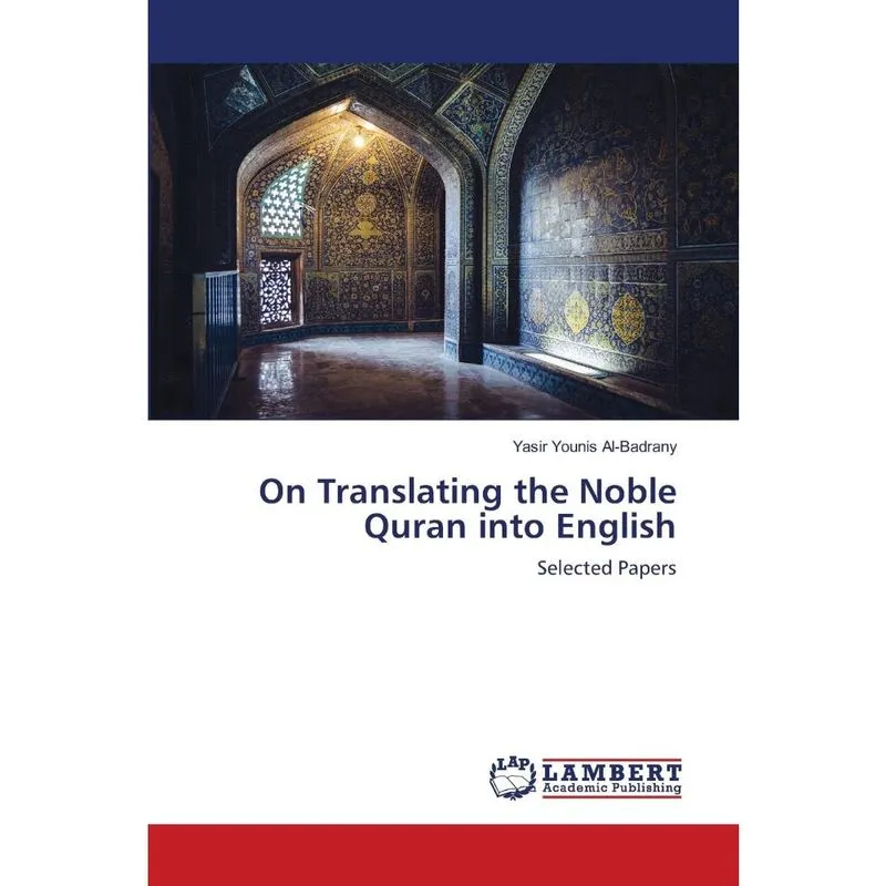 On Translating the Noble Quran into English