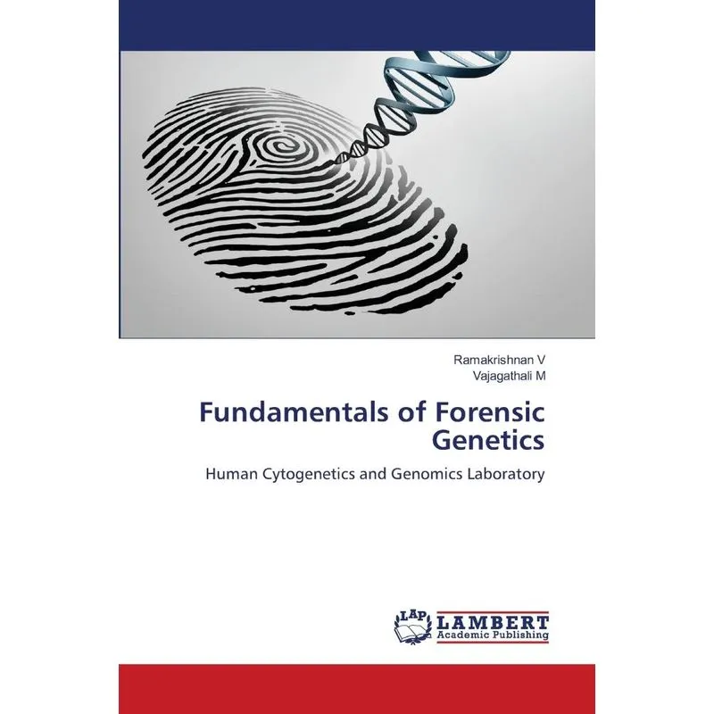 Fundamentals of Forensic Genetics