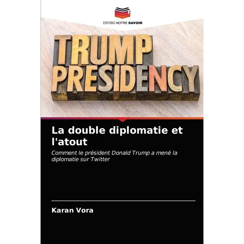 La double diplomatie et latout