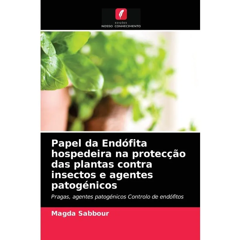 Papel da Endófita hospedeira na protecção das plantas contr