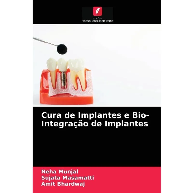 Cura de Implantes e Bio- Integração de Implantes