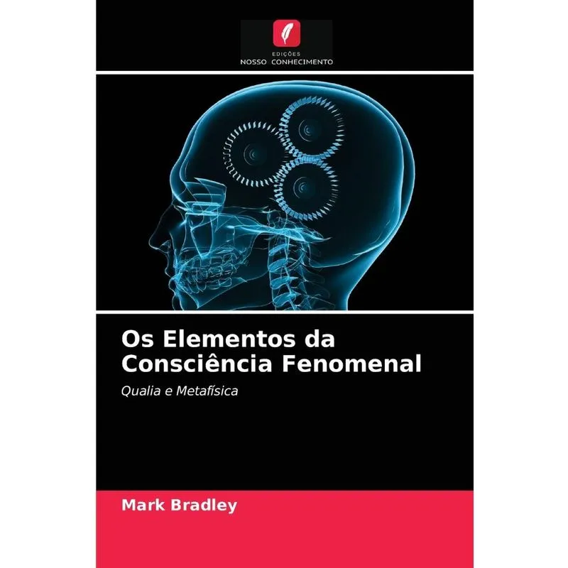 Os Elementos Da Consciência Fenomenal