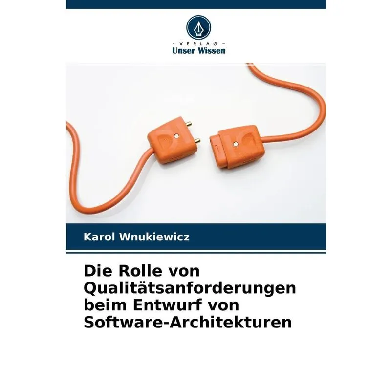 Die Rolle Von Qualitätsanforderungen Beim Entwurf Von Softw