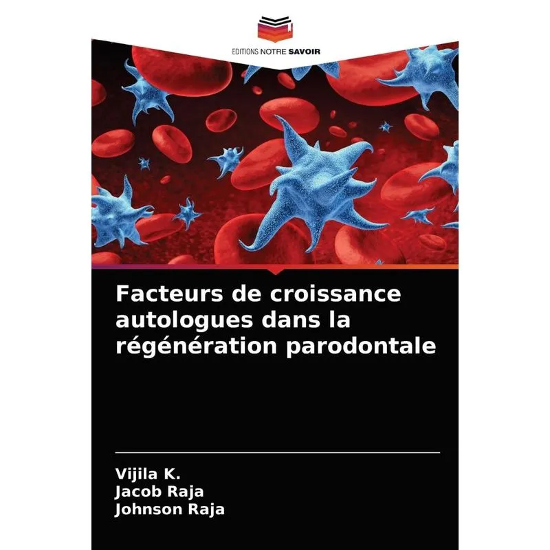 Facteurs de croissance autologues dans la régénération paro
