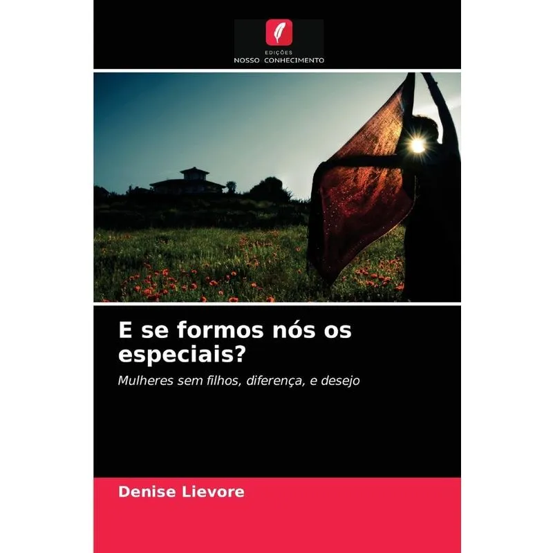 E se formos nós os especiais?