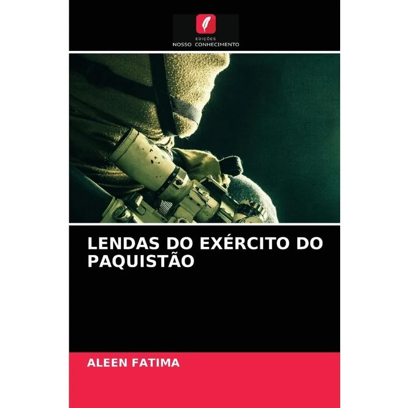 LENDAS DO EXÉRCITO DO PAQUISTÃO