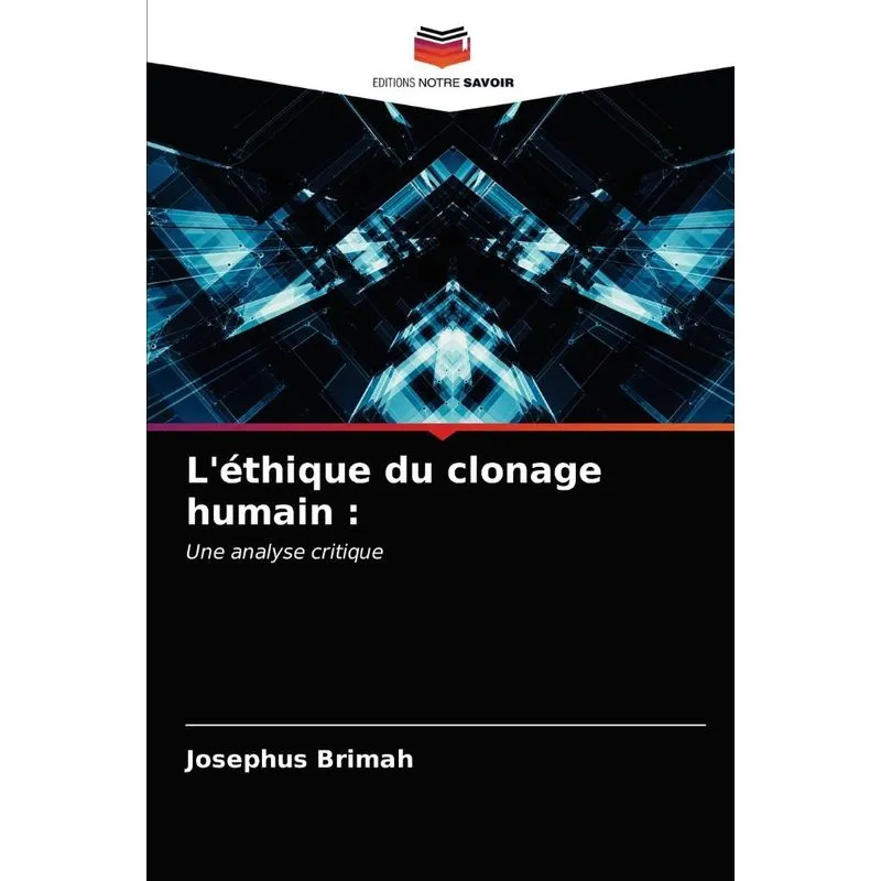 Léthique du clonage humain