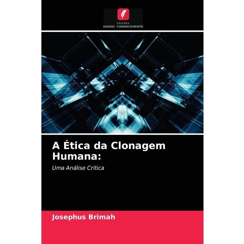 A Ética da Clonagem Humana