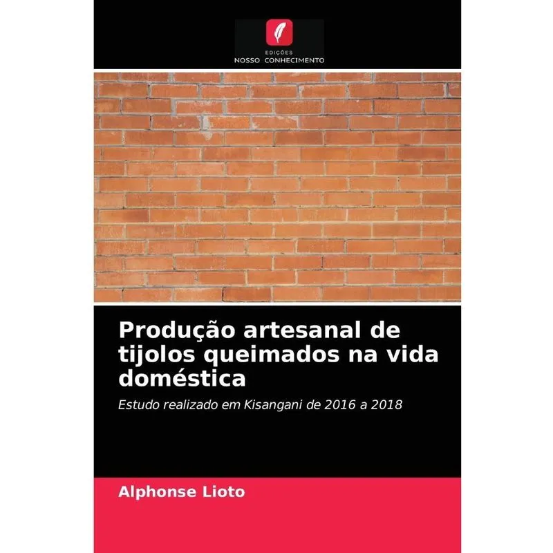 Produção artesanal de tijolos queimados na vida doméstica