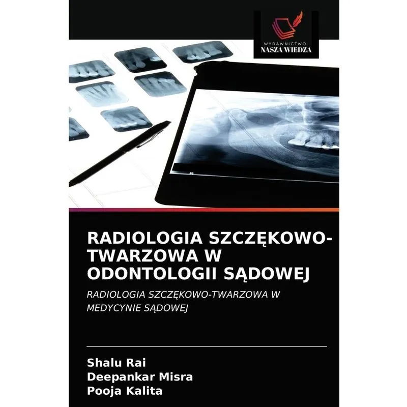 RADIOLOGIA SZCZEKOWO-TWARZOWA W ODONTOLOGII SADOWEJ