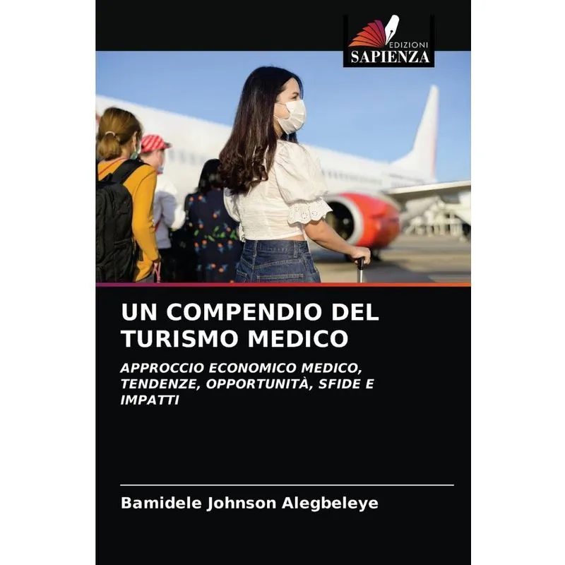 UN COMPENDIO DEL TURISMO MEDICO