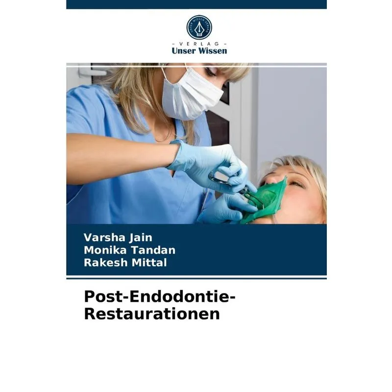 Post-Endodontie-Restaurationen