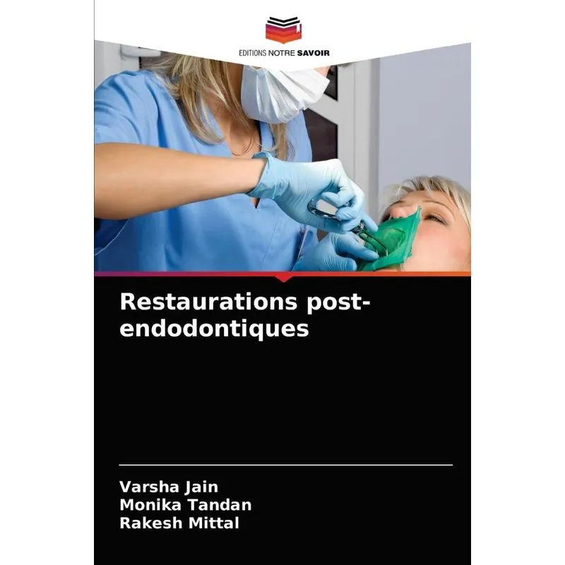 Restaurations post-endodontiques