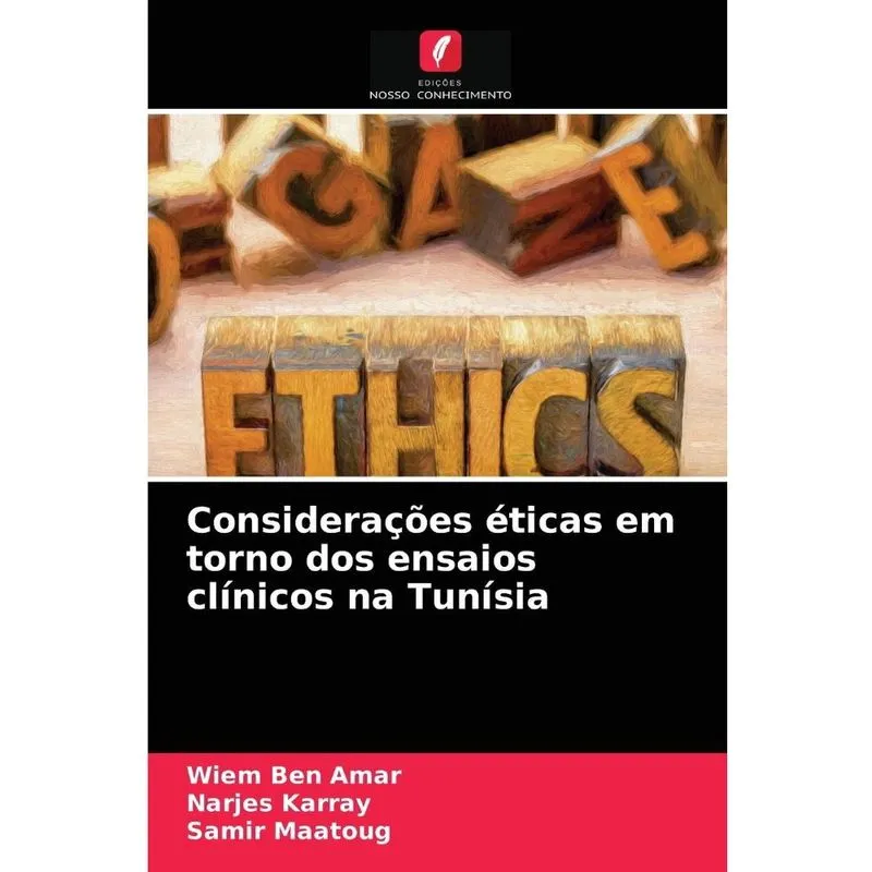 Considerações éticas em torno dos ensaios clínicos na Tunís