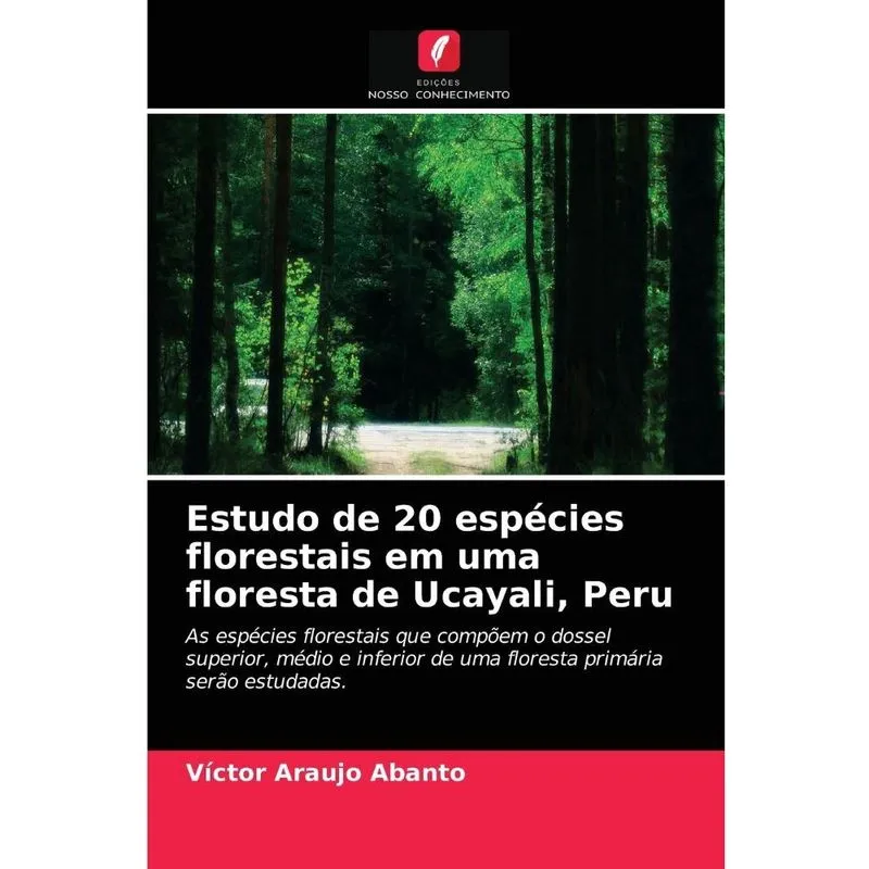 Estudo de 20 espécies florestais em uma floresta de Ucayali