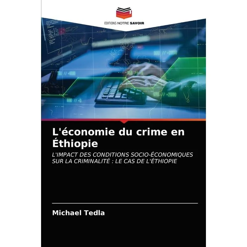 Léconomie du crime en Éthiopie