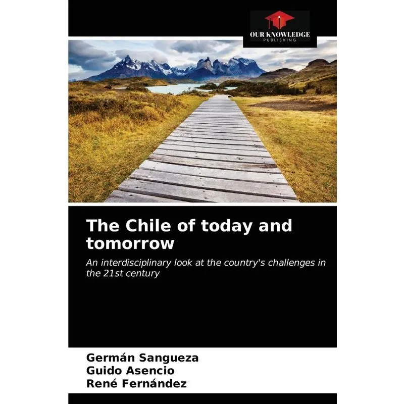 The Chile of today and tomorrow