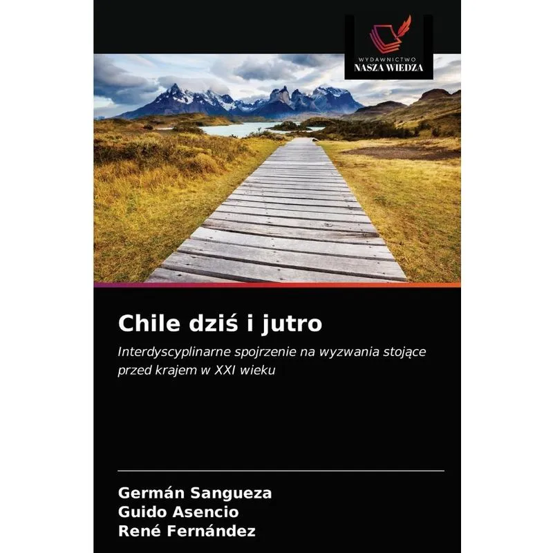 Chile Dziś I Jutro