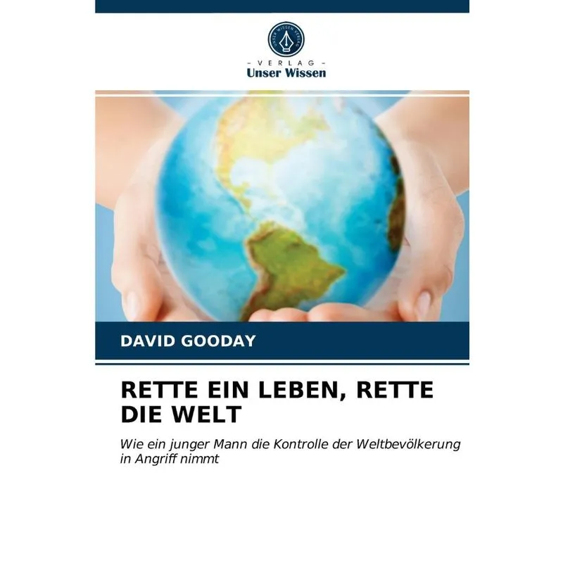 RETTE EIN LEBEN, RETTE DIE WELT