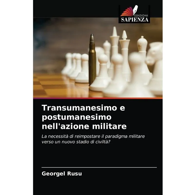 Transumanesimo e postumanesimo nellazione militare