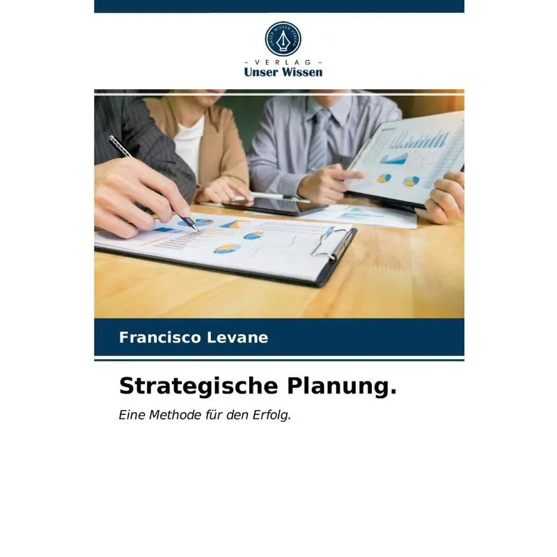 Strategische Planung.