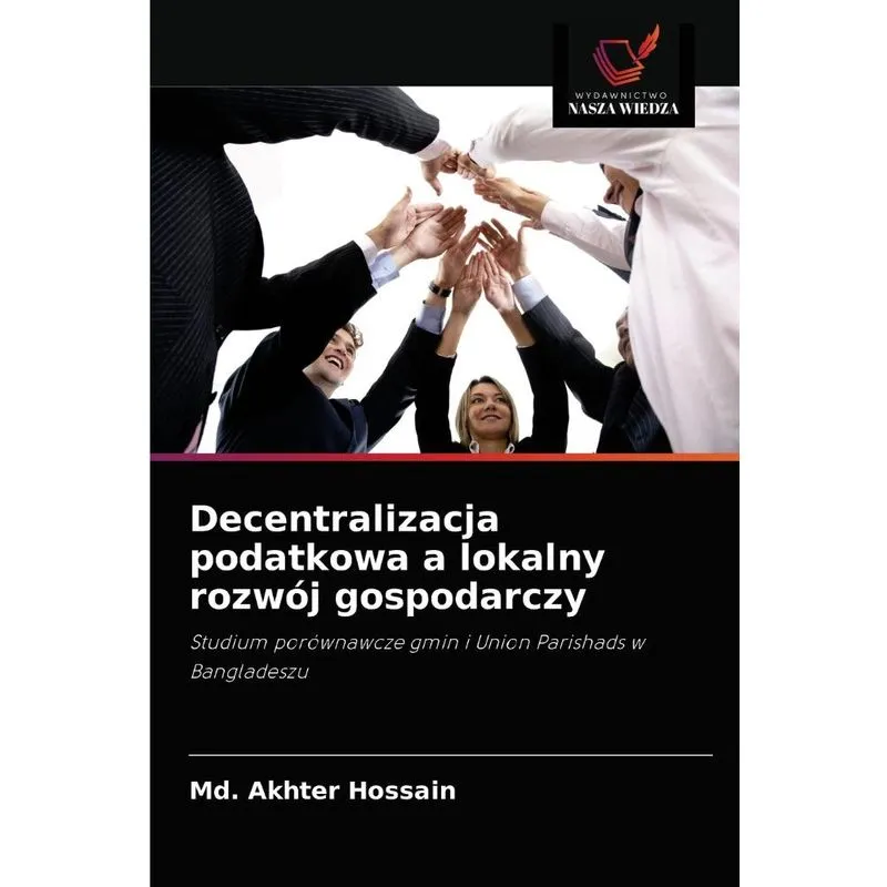 Decentralizacja Podatkowa A Lokalny Rozwój Gospodarczy