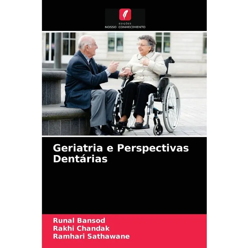 Geriatria e Perspectivas Dentárias