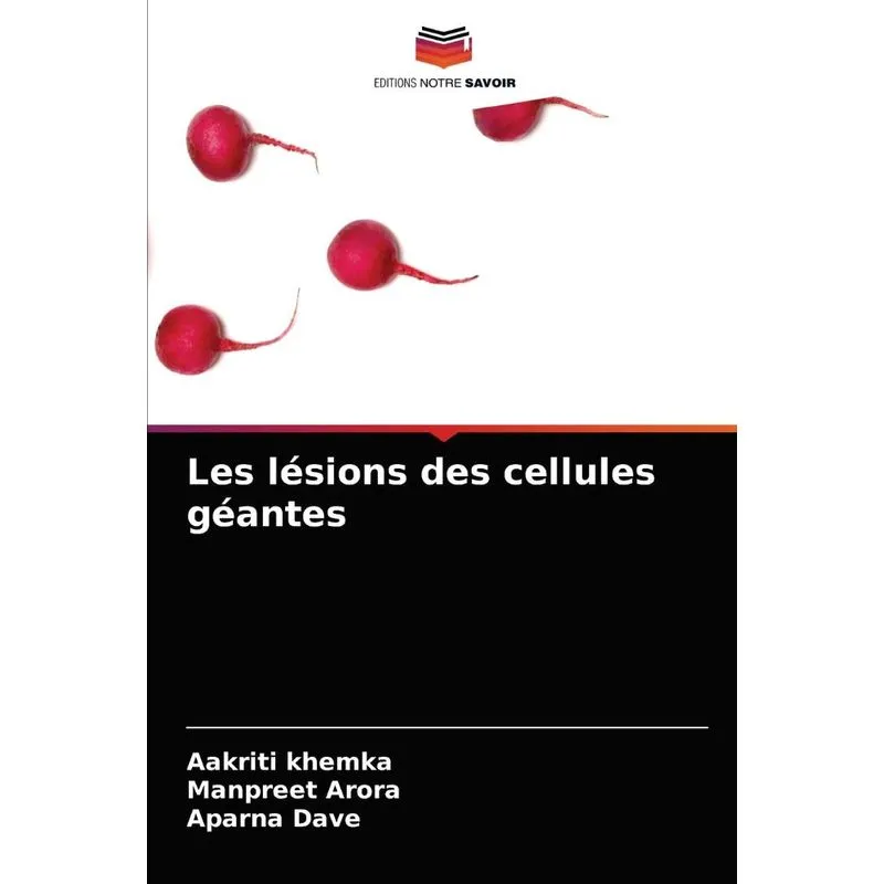 Les lésions des cellules géantes