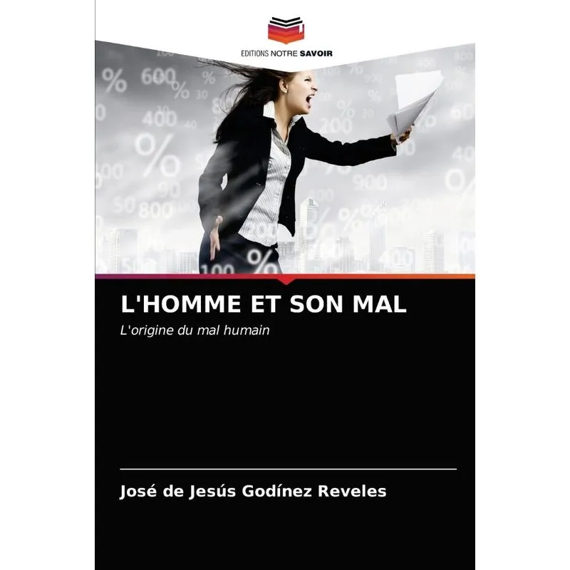 LHOMME ET SON MAL