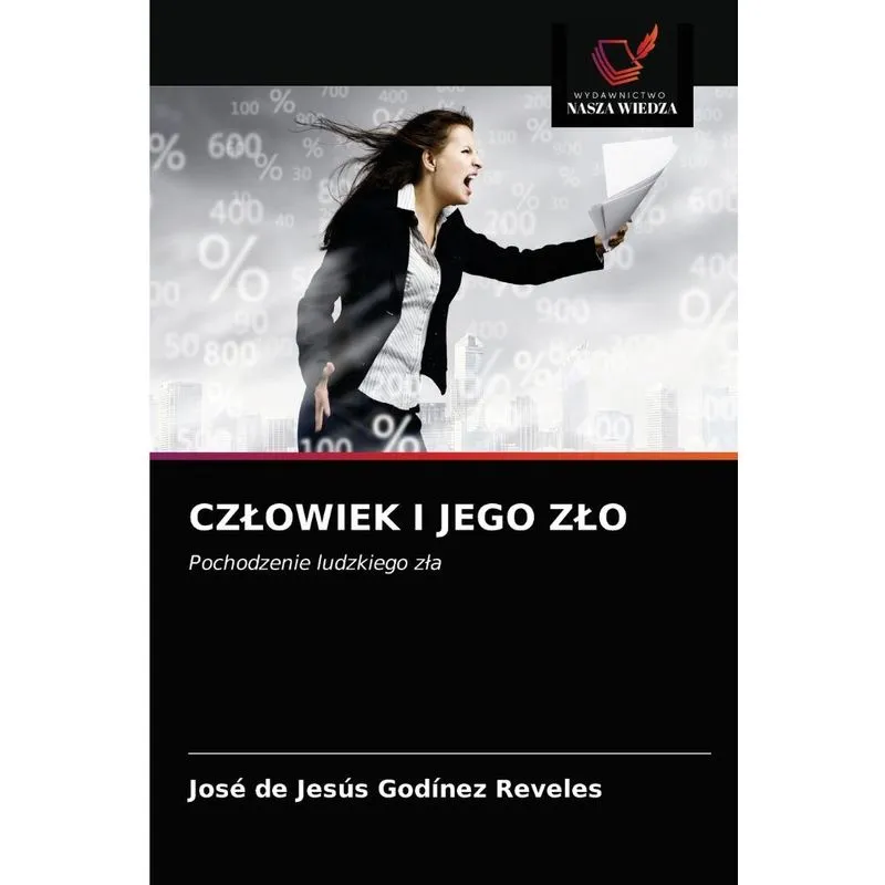 CZLOWIEK I JEGO ZLO