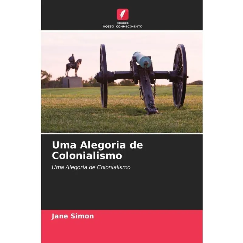 Uma Alegoria De Colonialismo