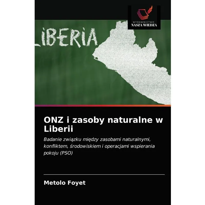 ONZ i zasoby naturalne w Liberii