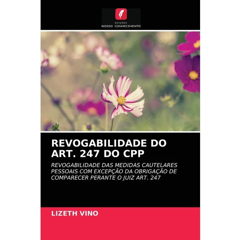 REVOGABILIDADE DO ART. 247 DO CPP
