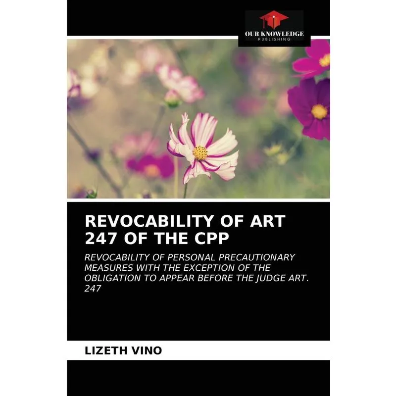 REVOCABILITY OF ART 247 OF THE CPP