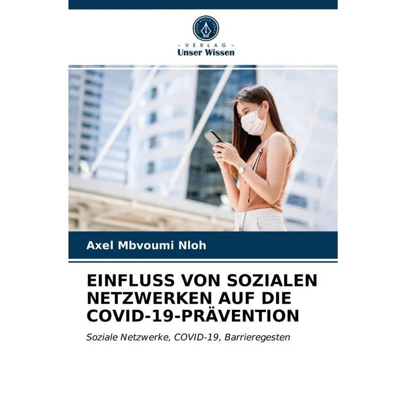 EINFLUSS VON SOZIALEN NETZWERKEN AUF DIE COVID-19-PRÄVENTIO