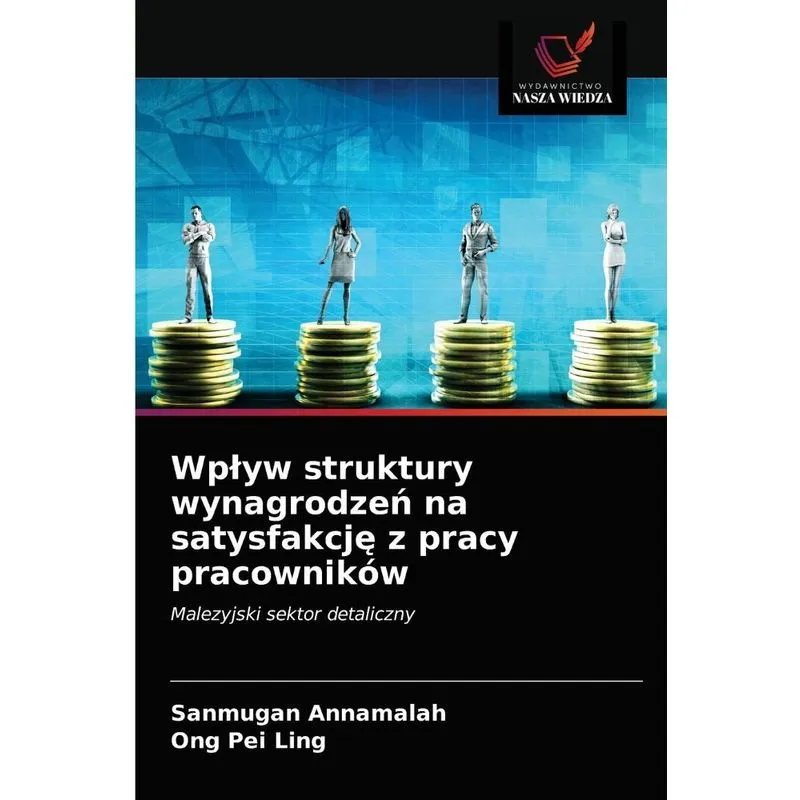 Wplyw struktury wynagrodzen na satysfakcje z pracy pracowni