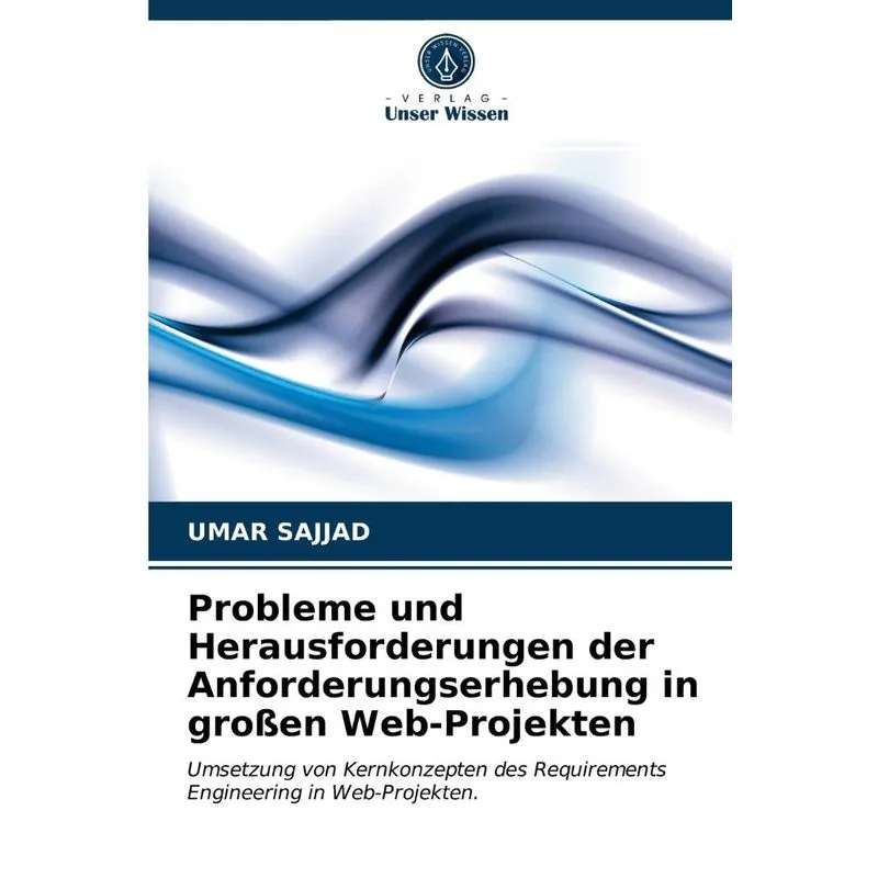 Probleme und Herausforderungen der Anforderungserhebung in