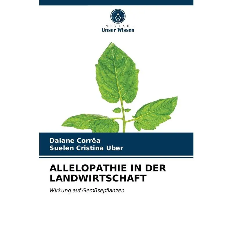 ALLELOPATHIE IN DER LANDWIRTSCHAFT