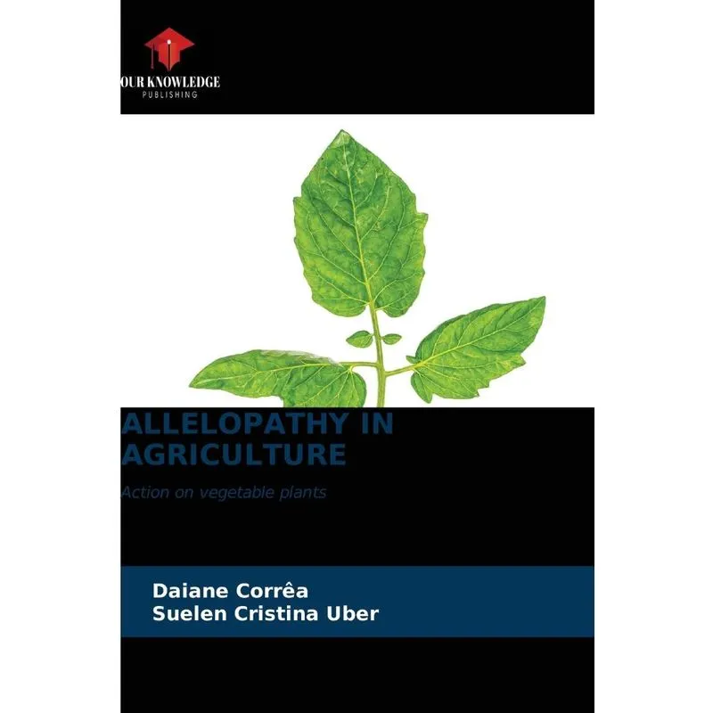ALLELOPATHY IN AGRICULTURE