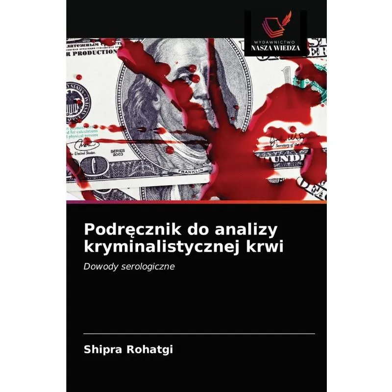Podrecznik do analizy kryminalistycznej krwi