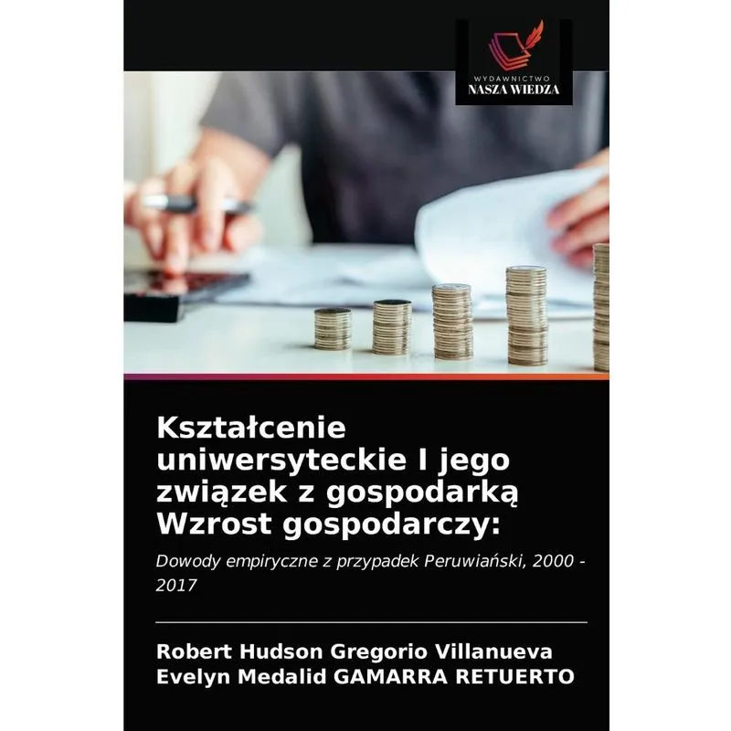 Ksztalcenie uniwersyteckie I jego zwiazek z gospodarka Wzro