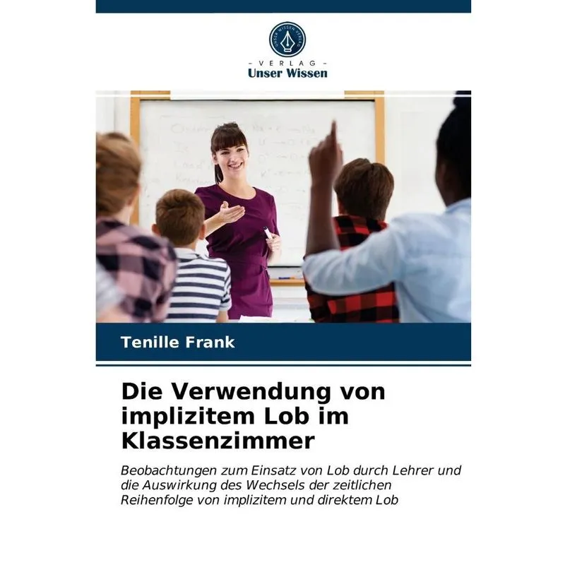 Die Verwendung von implizitem Lob im Klassenzimmer