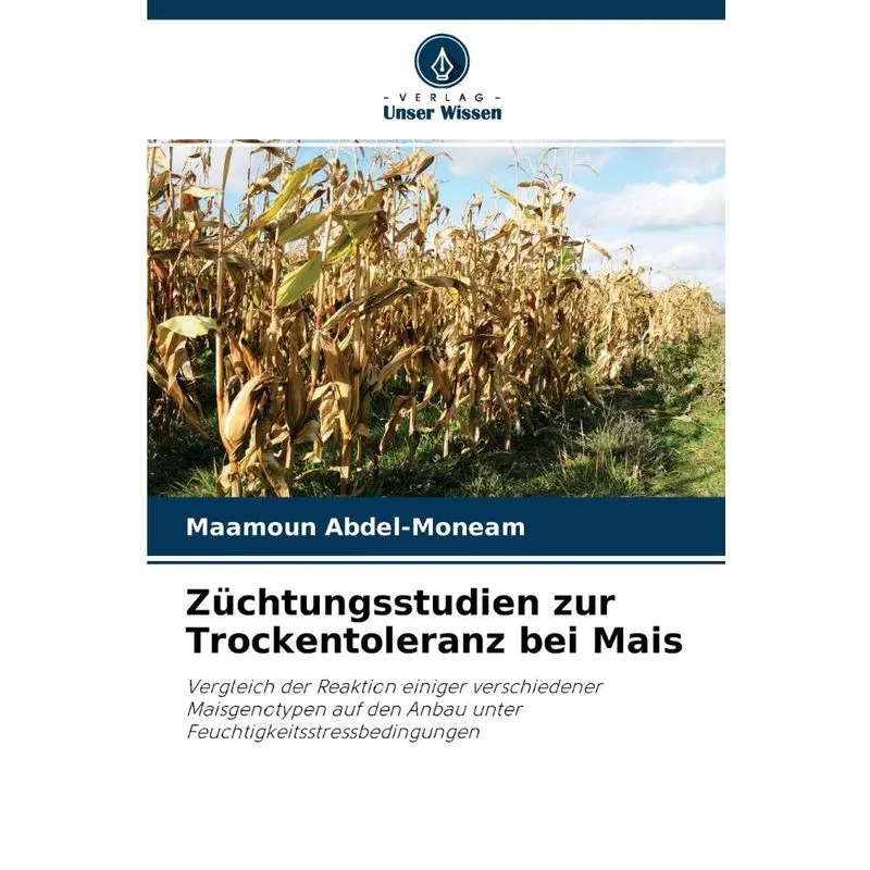 Züchtungsstudien Zur Trockentoleranz Bei Mais